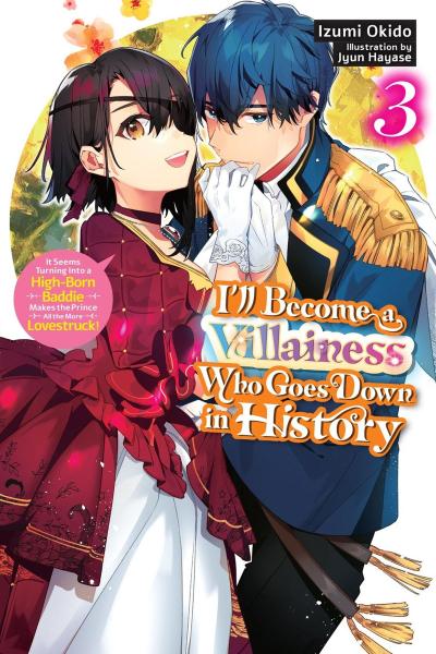 I’ll Become a Villainess Who Goes Down in History, Vol. 3 (Novel)