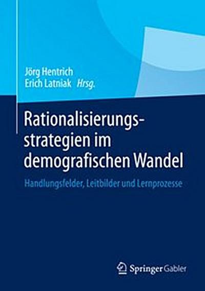 Rationalisierungsstrategien im demografischen Wandel