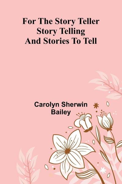 For the Story Teller