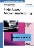 Inkjet-based Micromanufacturing