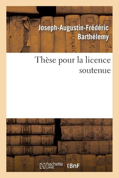 Thèse Pour La License Soutenue