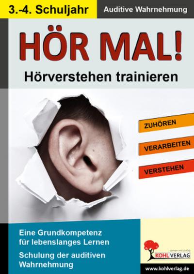 Hör mal! - Hörverstehen trainieren 3. - 4. Schuljahr