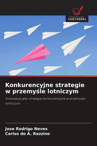 Konkurencyjne strategie w przemy¿le lotniczym