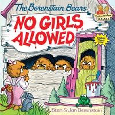 Berenstain Bears No Girls Allowed