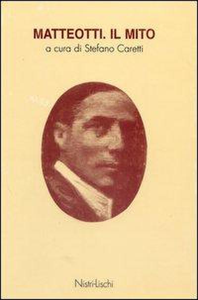 Matteotti. Il mito
