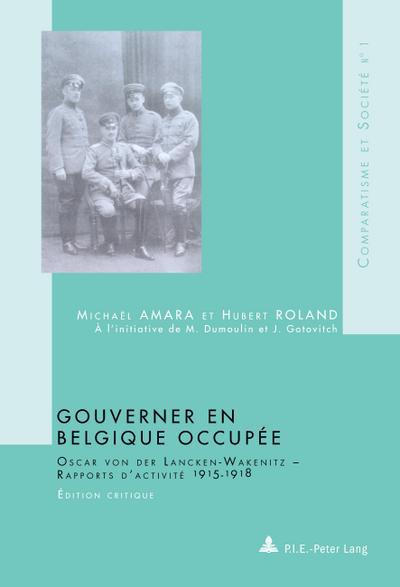 Gouverner en Belgique occupée