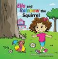 Ella and Rainbow the Squirrel