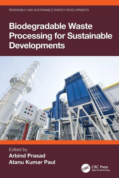 Biodegradable Waste Processing for Sustainable Developments