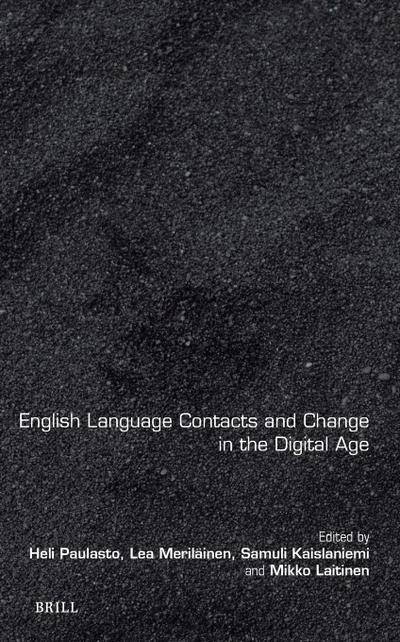 English Language Contacts and Change in the Digital Age