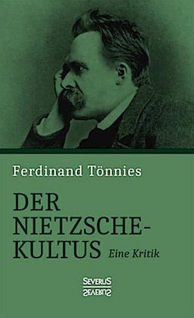 Der Nietzsche-Kultus