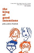The King of Good Intentions