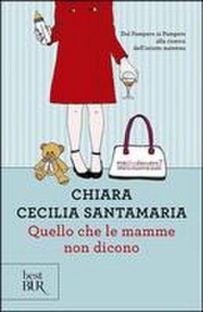 Quello che le mamme non dicono