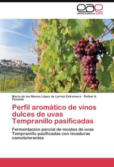 Perfil aromático de vinos dulces de uvas Tempranillo pasificadas