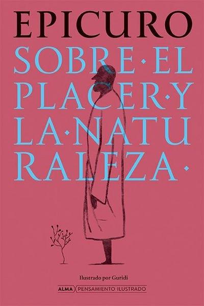 Sobre El Placer Y La Naturaleza / On Pleasure and Nature