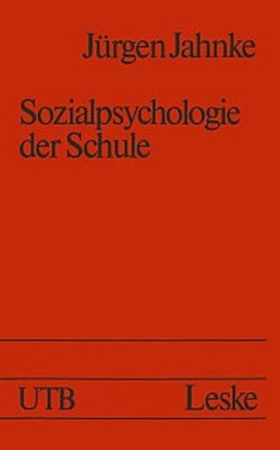 Sozialpsychologie der Schule