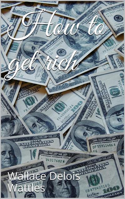 How to get rich