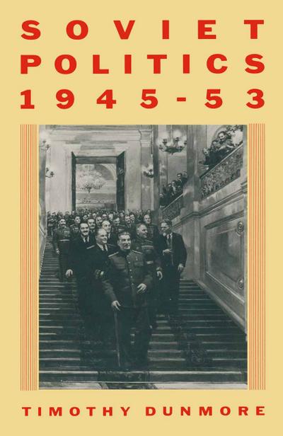 Soviet Politics, 1945¿53