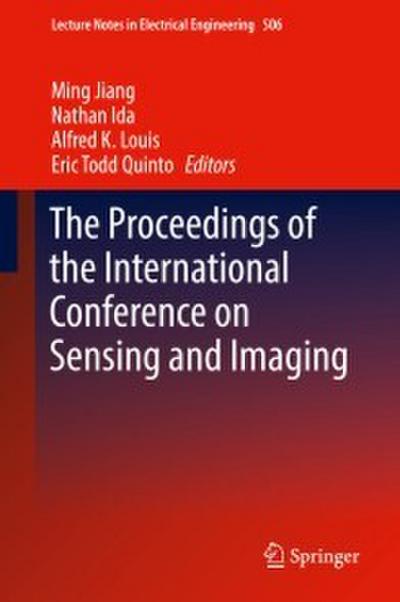 The Proceedings of the International Conference on Sensing and Imaging