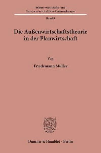 Die Außenwirtschaftstheorie in der Planwirtschaft.