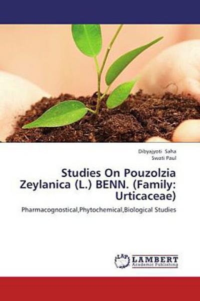 Studies On Pouzolzia Zeylanica (L.) BENN. (Family: Urticaceae)
