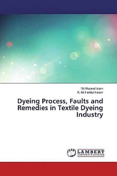 Dyeing Process, Faults and Remedies in Textile Dyeing Industry