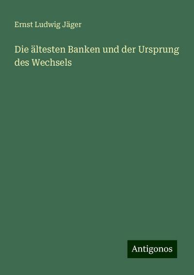Die ältesten Banken und der Ursprung des Wechsels