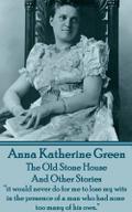 The Old Stone House And Other Stories