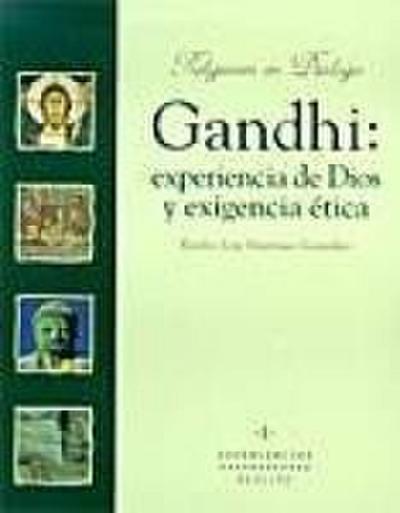 Gandhi, experiencia de dios y exigencia ética