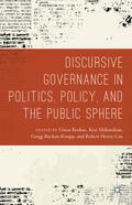 Discursive Governance in Politics, Policy, and the