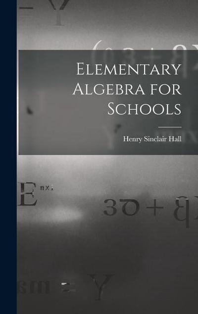 Elementary Algebra for Schools