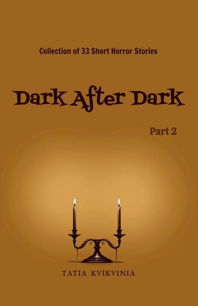 Dark After Dark - Part 2