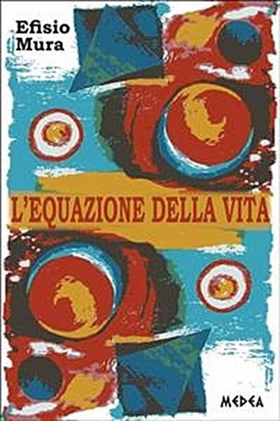 L’equazione della vita