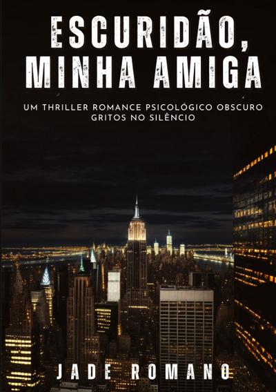 Escuridão, minha Amiga