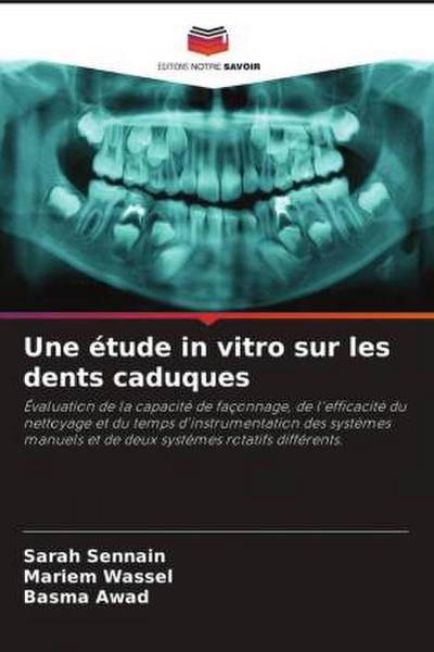 Une étude in vitro sur les dents caduques