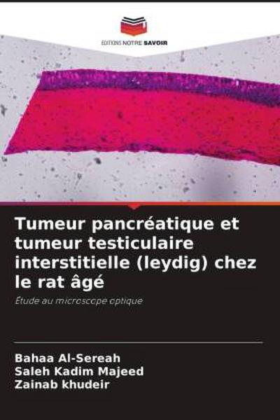 Tumeur pancréatique et tumeur testiculaire interstitielle (leydig) chez le rat âgé