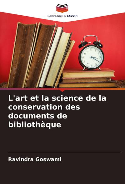 L’art et la science de la conservation des documents de bibliothèque
