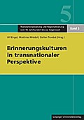 Erinnerungskulturen in transnationaler Perspektive/Memory Cultures in Transnational Perspective