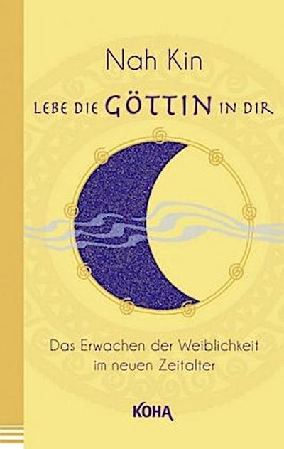 Lebe die Göttin in dir