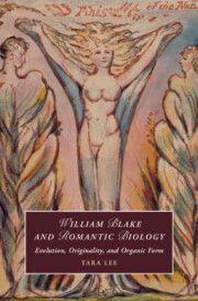 William Blake and Romantic Biology