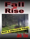 Fall and Rise: Book 3 Afterwards Trilogy