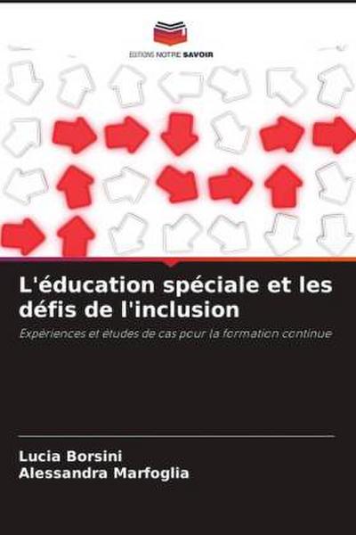 L’éducation spéciale et les défis de l’inclusion