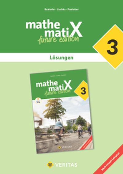 mathematiX 3. Lehrplan 2023. Lösungen