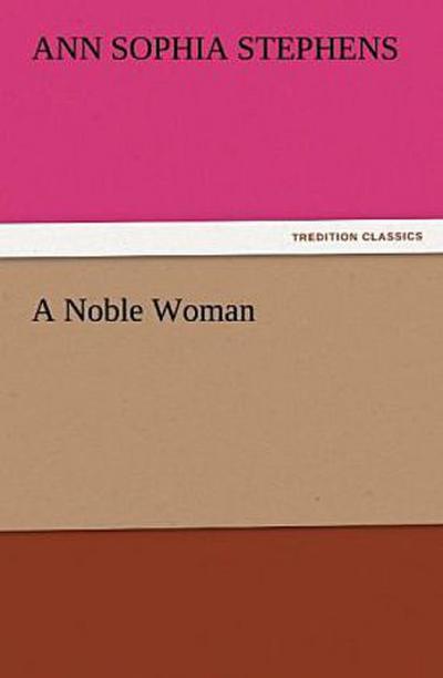 A Noble Woman