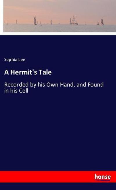 A Hermit’s Tale