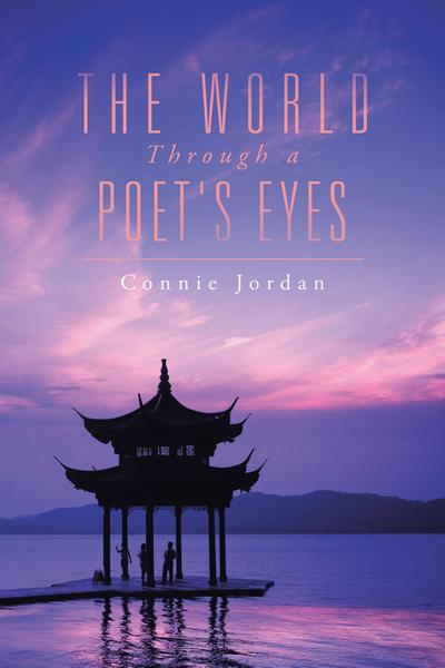 The World, Through a Poet’s Eyes
