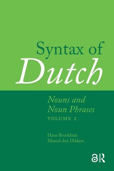Syntax of Dutch: Nouns and Noun Phrases - Volume 2