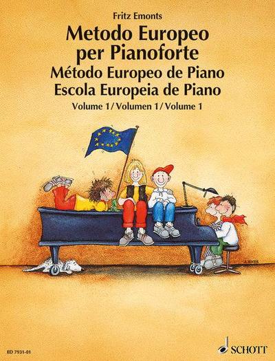 Europäische Klavierschule. Metodo Europeo per Pianoforte. Método Europeo de Piano. Escola Europeia de Piano. Bd.1