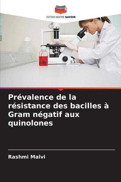 Prévalence de la résistance des bacilles à Gram négatif aux quinolones
