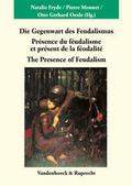 Die Gegenwart des Feudalismus
