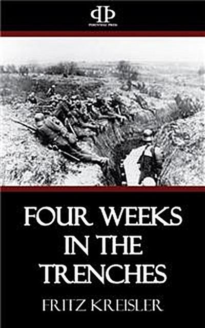 Four Weeks in the Trenches